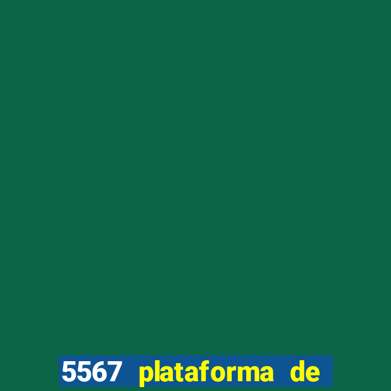 5567 plataforma de jogos login